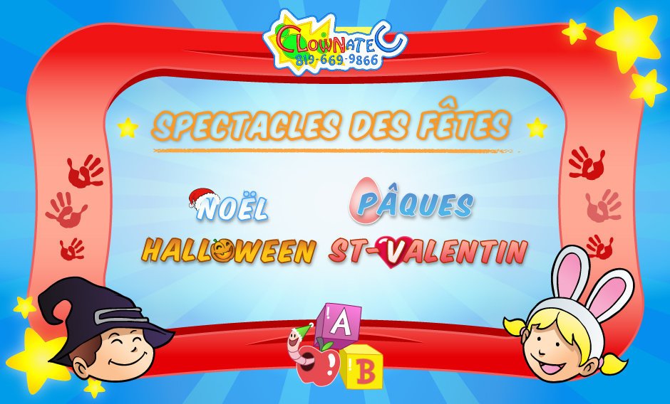clownatec cpe et garderie spectacles des fetes Noel, St-valentin, Paques, Halloween